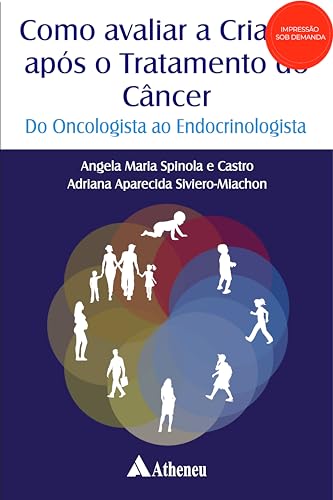 Como avaliar a criança após o tratamento do câncer - Do oncologis...