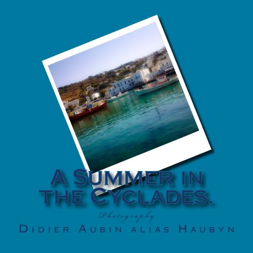 A Summer in the Cyclades.: Photography