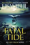  Fatal Tide (The East Salem Trilogy)