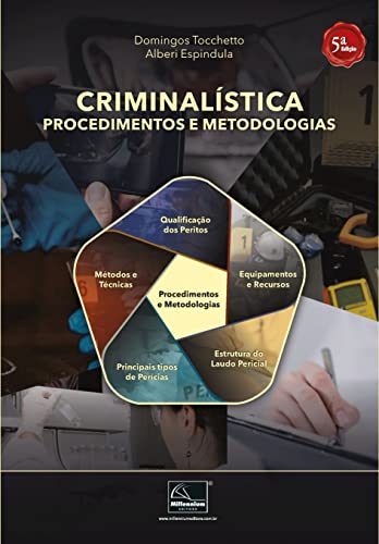Criminalística. Procediementos e Metodologias - 5A. Ed