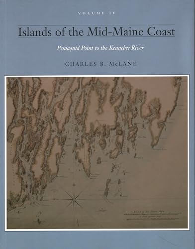 Islands of the Mid-Maine Coast: Pemaquid Point to the Kennebec River