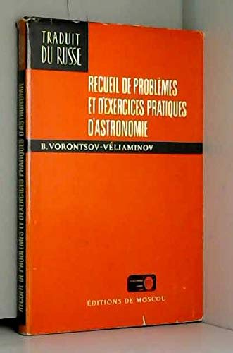 Télécharger Recueil de problèmes et d'exercices pratiques d'astronomie PDF Ebook En Ligne