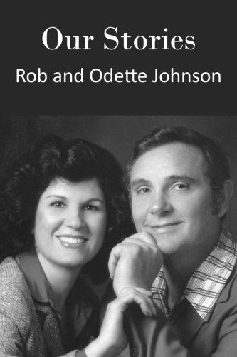 Our Stories Rob and Odette Johnson Paperback – 22 Aug. 2014