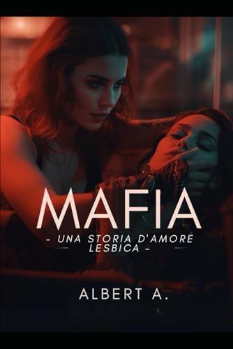 Mafia: Una storia d'amore lesbica