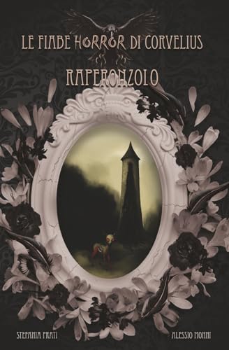 Le Fiabe Horror di Corvelius: Raperonzolo: 1