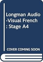 Longman Audio-Visual French: Stage A4 - Pupil's Book 0582360323 Book Cover