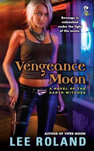 Vengeance Moon: A Novel of the Earth Witches 0451236432 Book Cover