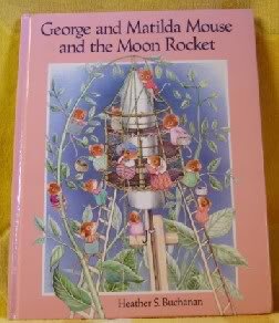 Hardcover George and Matilda Mouse and the Moon Rocket Book