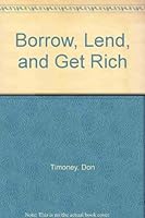 Borrow, Lend, and Get Rich 0892880287 Book Cover