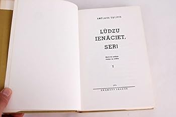 Ludzu Ienaciet, Seri - Skatuves maksla vardos un attelos I & II