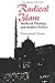 Radical Islam: Medieval Theology and Modern Politics, Enlarged Edition