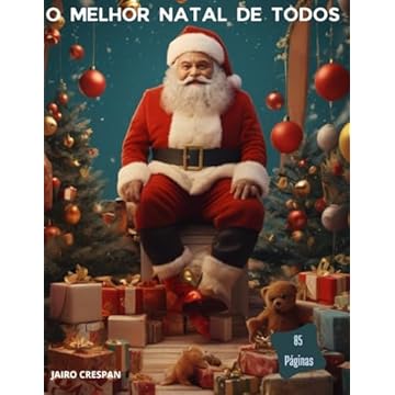 Capa do livro O MELHOR NATAL DE TODOS: A VERDADEIRA MÁGIA DO NATAL (Portuguese Edition)