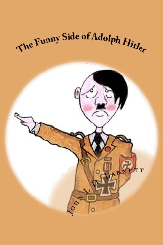 The Funny Side of Adolph Hitler