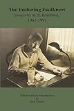 The Enduring Faulkner: Essays by M. E. Bradford, 1962-1992