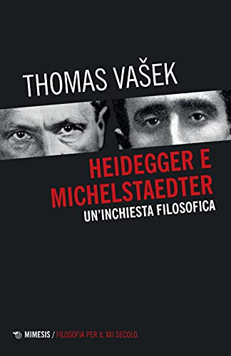 Heidegger E Michelstaedter. Un'inchiesta Filosofica