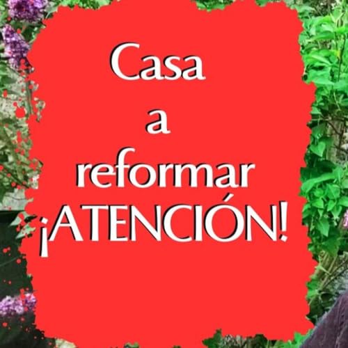 Comprar una casa a reformar en el campo: lo que no ves (y luego pagas caro)