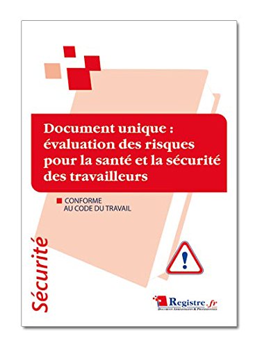 Registre de sécurité - Document unique d'évaluation des risques pour la santé et la sécurité des travailleurs - P032