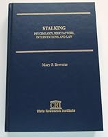 Stalking Stalking: Psychology, Risk Factors, Interventions, and Law Psychology, Risk Factors, Interventions, and Law 1887554378 Book Cover