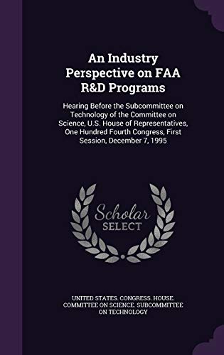 An Industry Perspective on FAA R&D Programs: He... 1342080688 Book Cover