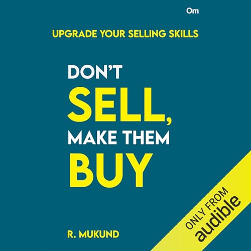 Don&rsquo;t Sell Make Them Buy cover art