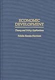 Economic Development: Theory and Policy Applications