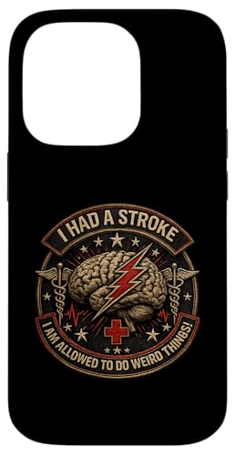 Stroke Survivor Rehab I Had A Stroke Allowed Weird Things �X�}�z�P�[�X iPhone 14 Pro �p