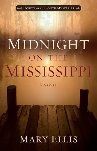 Midnight on the Mississippi (Volume 1) (Secrets of the South Mysteries)