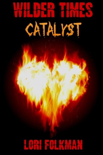 Catalyst: Wilder Times