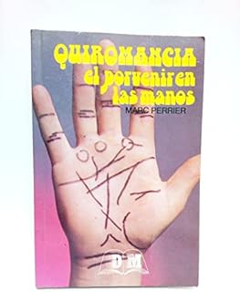 Quiromancia, el porvenir en...