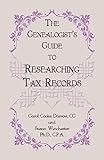 The Genealogist's Guide to Researching Tax Records
