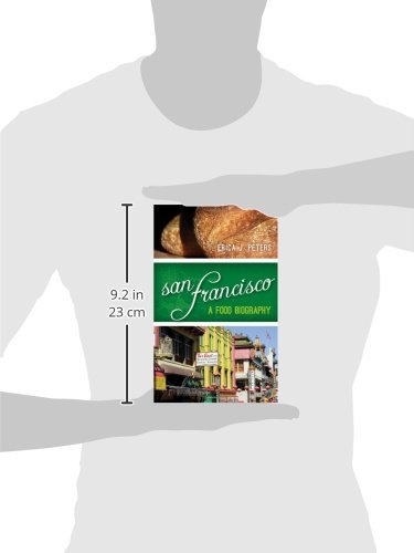 San Francisco: A Food Biography (Big City Food Biographies) #TOP2