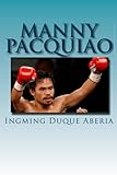 Manny Pacquiao: The Greatest Boxer Of All Time
