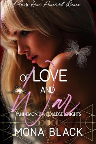 Of Love and War: a Reverse Harem Paranormal Romance (Pandemonium College Knights Book 4)