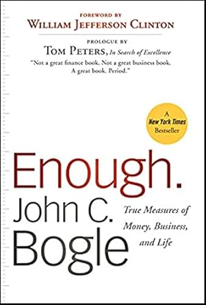 Enough: True Measures of Money, Business, and Life