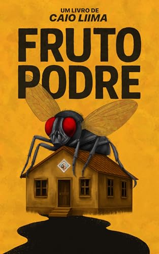 Fruto Podre (Portuguese Edition)