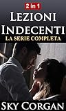 Lezioni Indecenti: La Serie Completa
