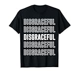 Disgracieux T-Shirt