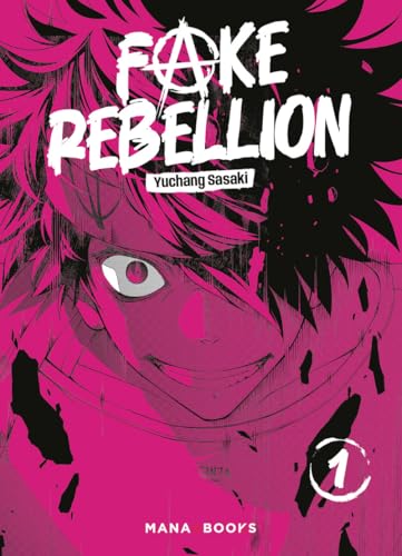 Fake Rebellion — Tome 1