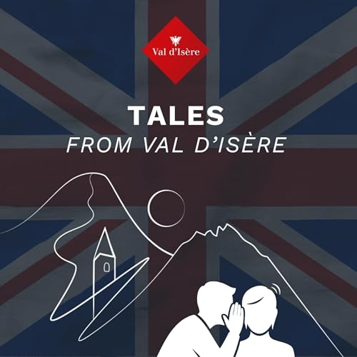 Tales from Val d'Is&egrave;re - Episode 11 : The history of ski lifts Part 2