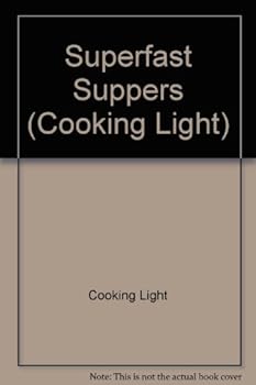 Hardcover Superfast Suppers (Cooking Light) Book