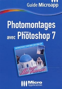Paperback Photomontages avec Photoshop 7 [French] Book