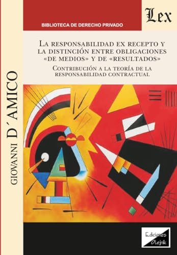 Portada de Responsabilidad ex recepto y la distincion entre obligaciones "