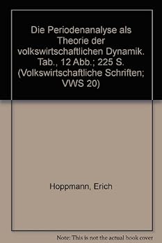 Paperback Die Periodenanalyse ALS Theorie Der Volkswirtschaftlichen Dynamik [German] Book