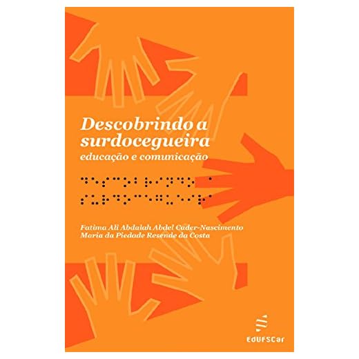 Descobrindo a surdocegueira: educação e comunicação (Portuguese Edition)