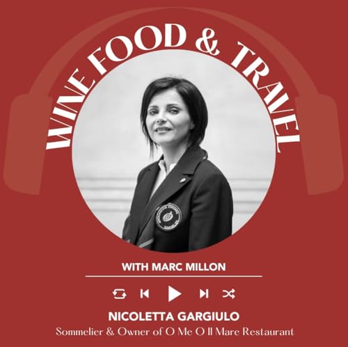 Page de couverture de Ep. 2462 Nicoletta Gargiulo of AIS Campania | Wine, Food & Travel with Marc Millon