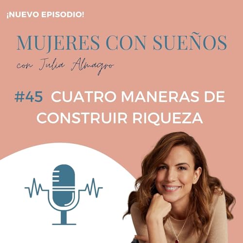 Cuatro maneras de construir riqueza