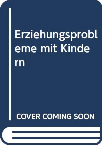 Erziehungsprobleme mit Kindern