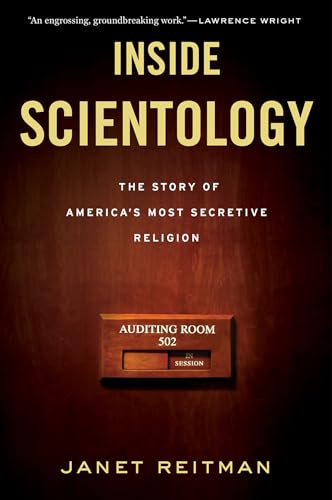 Inside Scientology: The Story of America's Most Secretive Religion