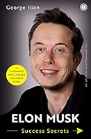 Elon Musk: Success Secrets 9387944840 Book Cover