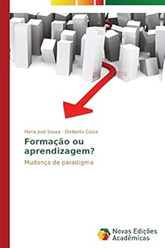 Formação ou aprendizagem?: Mudança de paradigma